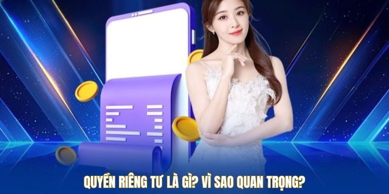 quyen-rieng-tu-la-gi