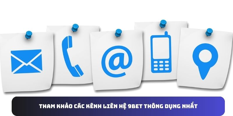 lien-he-9bet-cac-kenh
